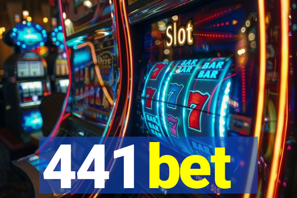 441 bet